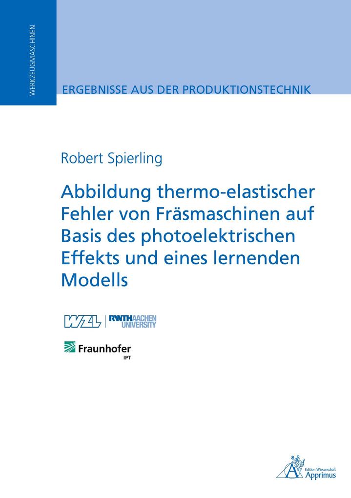 Abbildung thermo-elastischer Fehler von Fräsmaschinen auf Basis des photoelektrischen Effekts und eines lernenden Modells