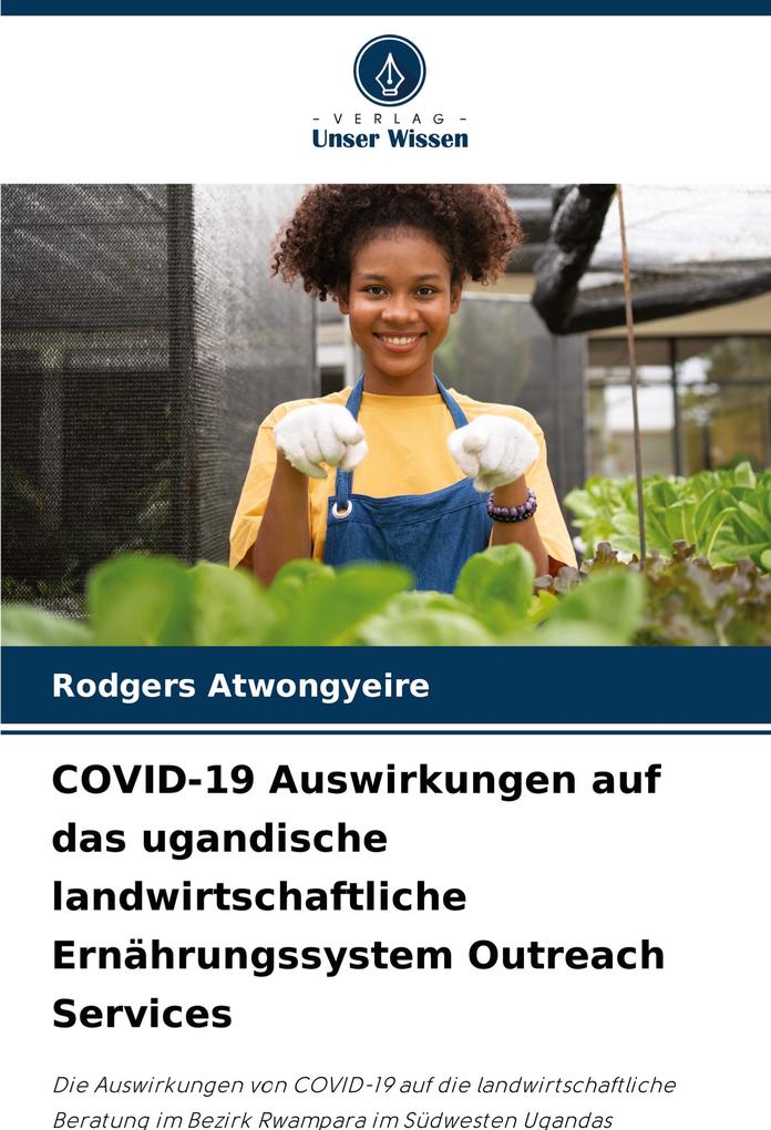 COVID-19 Auswirkungen auf das ugandische landwirtschaftliche Ernährungssystem Outreach Services