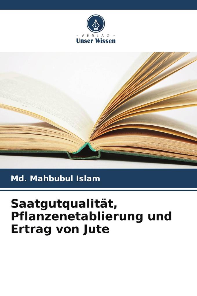 Saatgutqualität Pflanzenetablierung und Ertrag von Jute