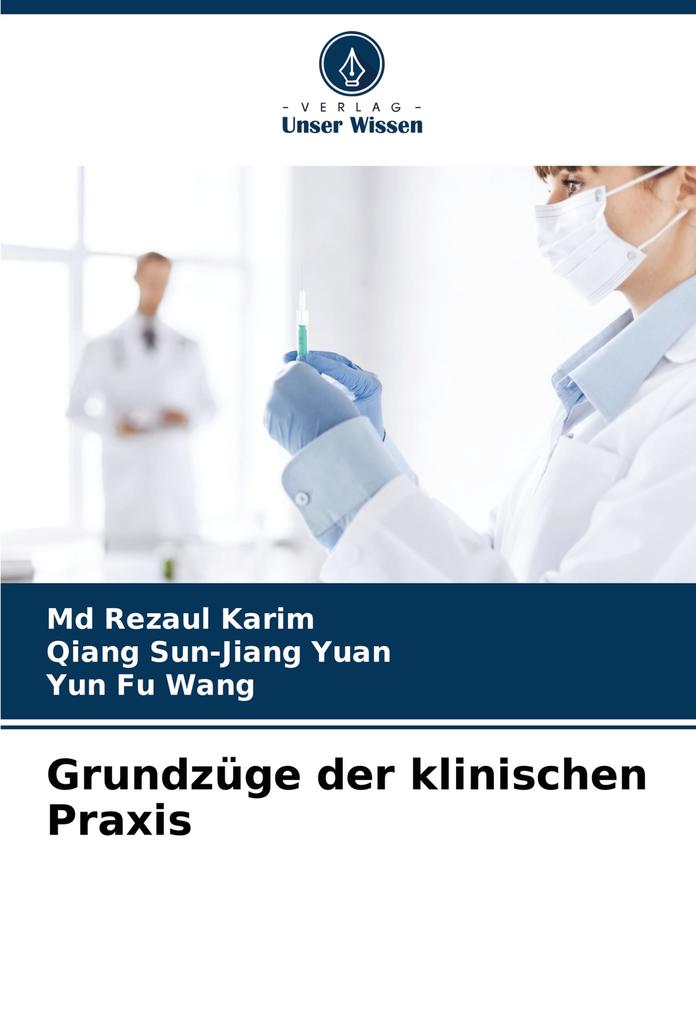 Grundzüge der klinischen Praxis
