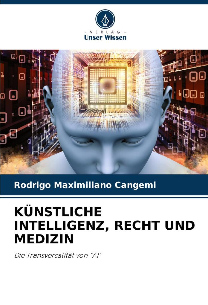 KÜNSTLICHE INTELLIGENZ RECHT UND MEDIZIN
