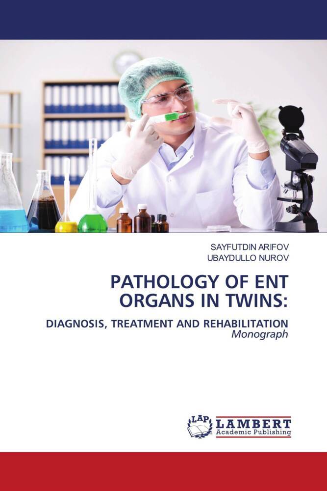 PATHOLOGY OF ENT ORGANS IN TWINS:
