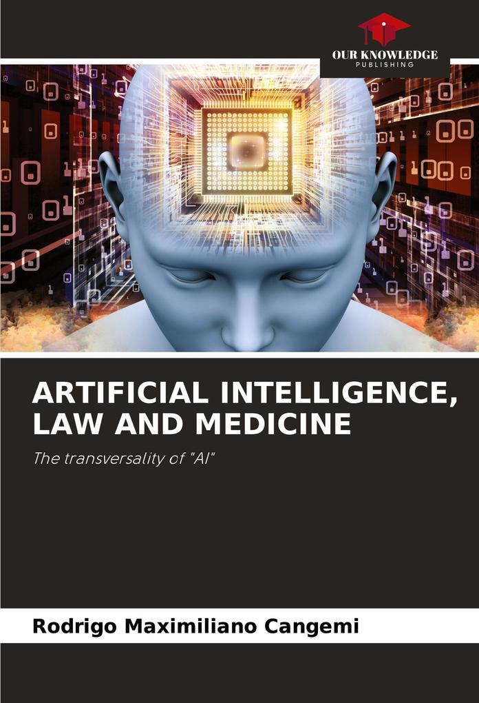 ARTIFICIAL INTELLIGENCE LAW AND MEDICINE