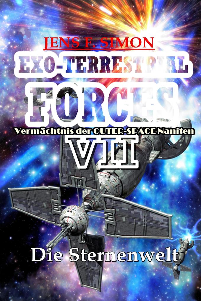 Die Sternenwelt (EXO-TERRESTRIAL-FORCES 7)