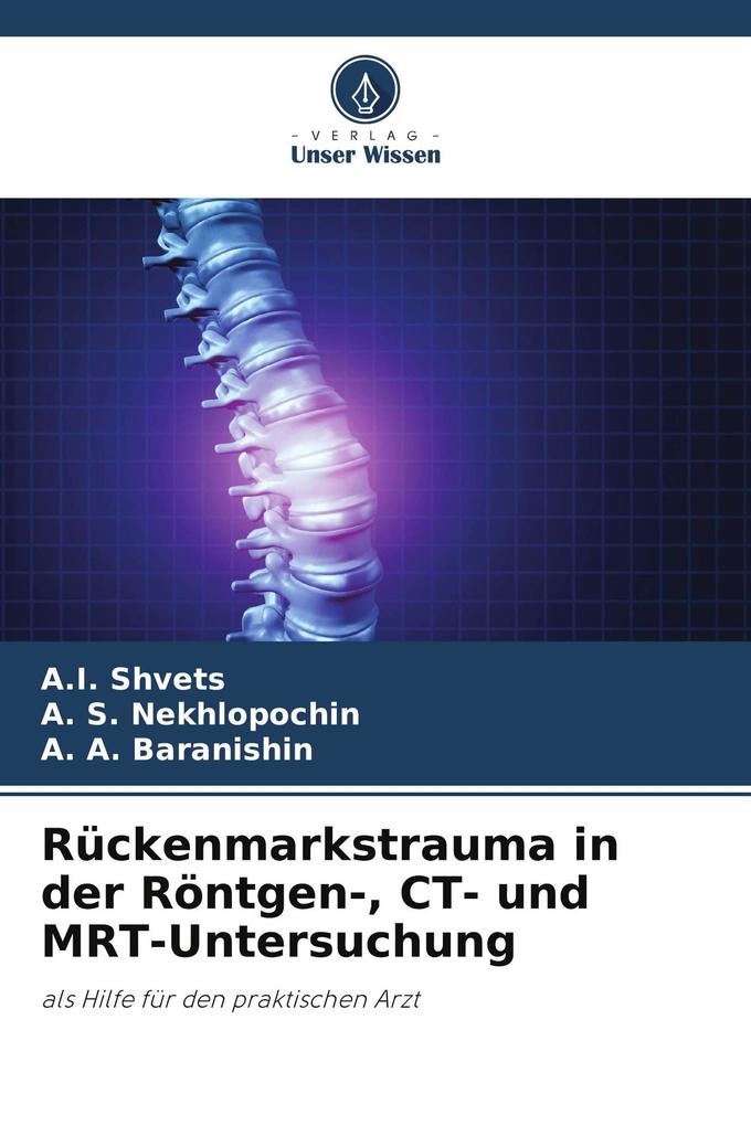 Rückenmarkstrauma in der Röntgen- CT- und MRT-Untersuchung