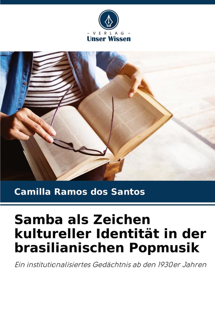 Samba als Zeichen kultureller Identität in der brasilianischen Popmusik