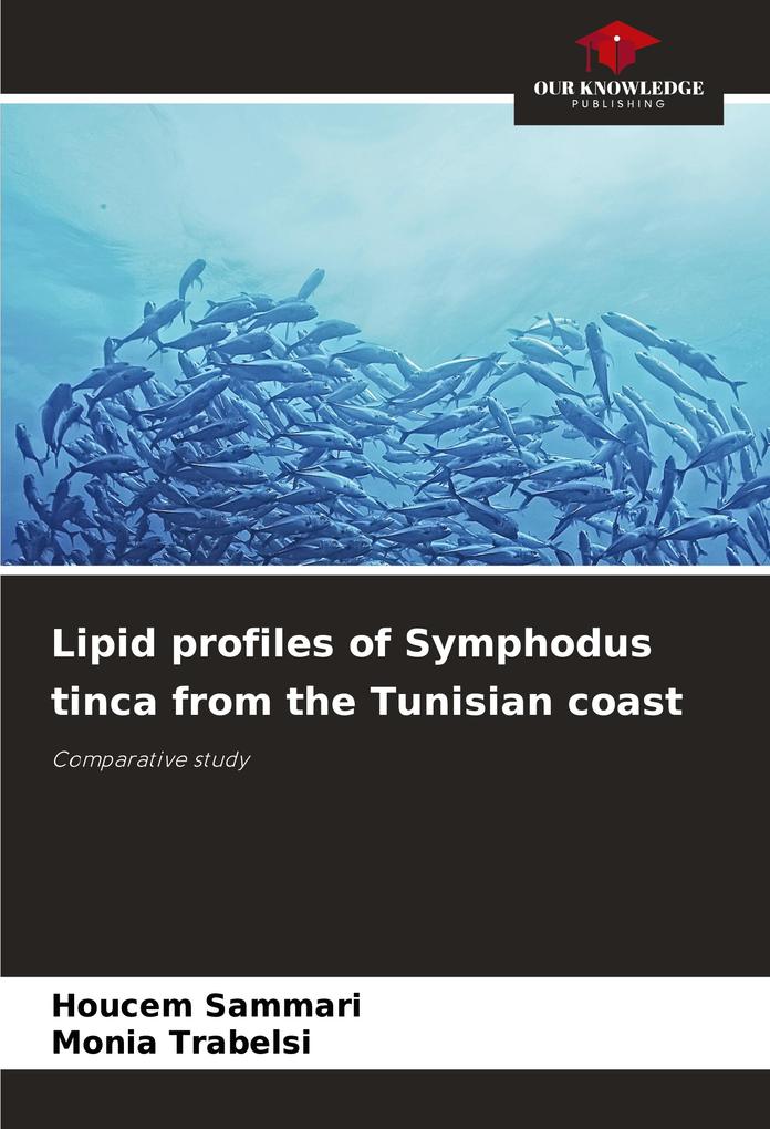 Lipid profiles of Symphodus tinca from the Tunisian coast