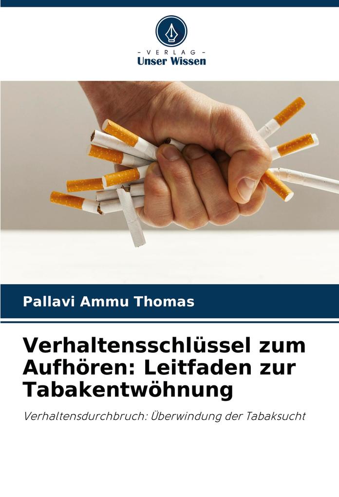 Verhaltensschlüssel zum Aufhören: Leitfaden zur Tabakentwöhnung