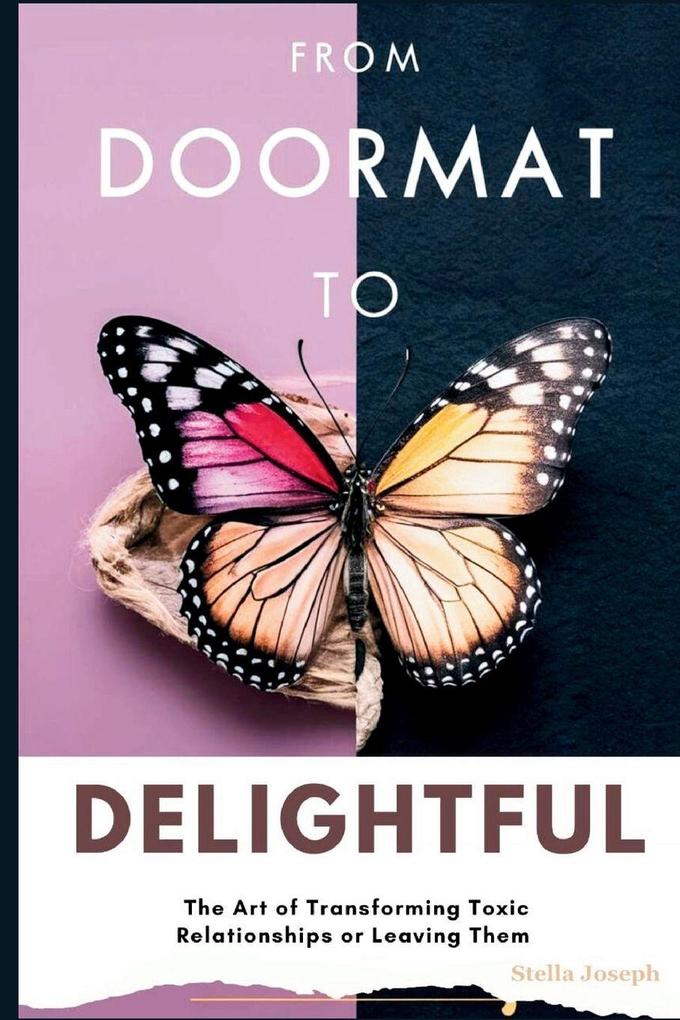 FROM DOORMAT TO DELIGHTFUL