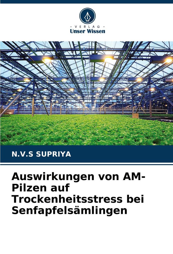 Auswirkungen von AM-Pilzen auf Trockenheitsstress bei Senfapfelsämlingen