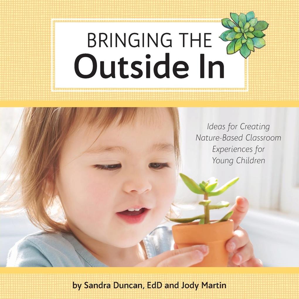 Bringing the Outside In