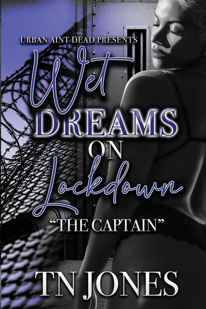 Wet Dreams On Lockdown