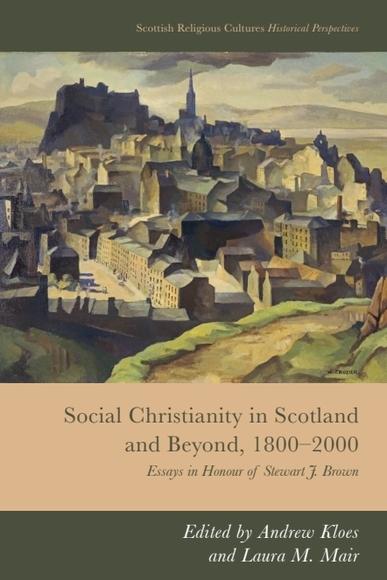 Social Christianity in Scotland and Beyond 1800-2000