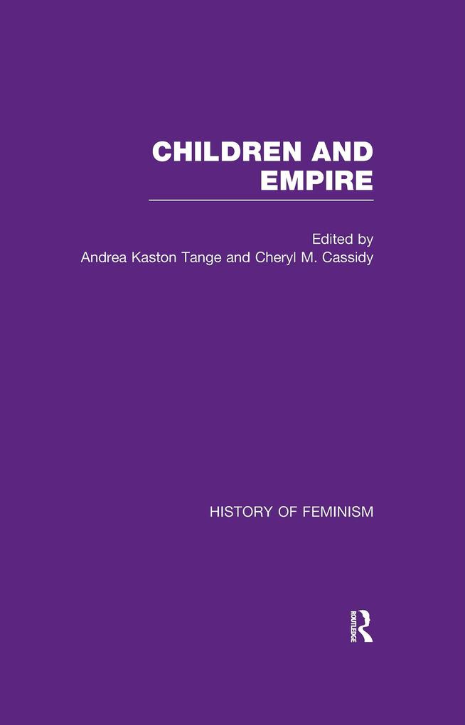Cassidy & Kaston-Tange: Children and Empire Vol. III