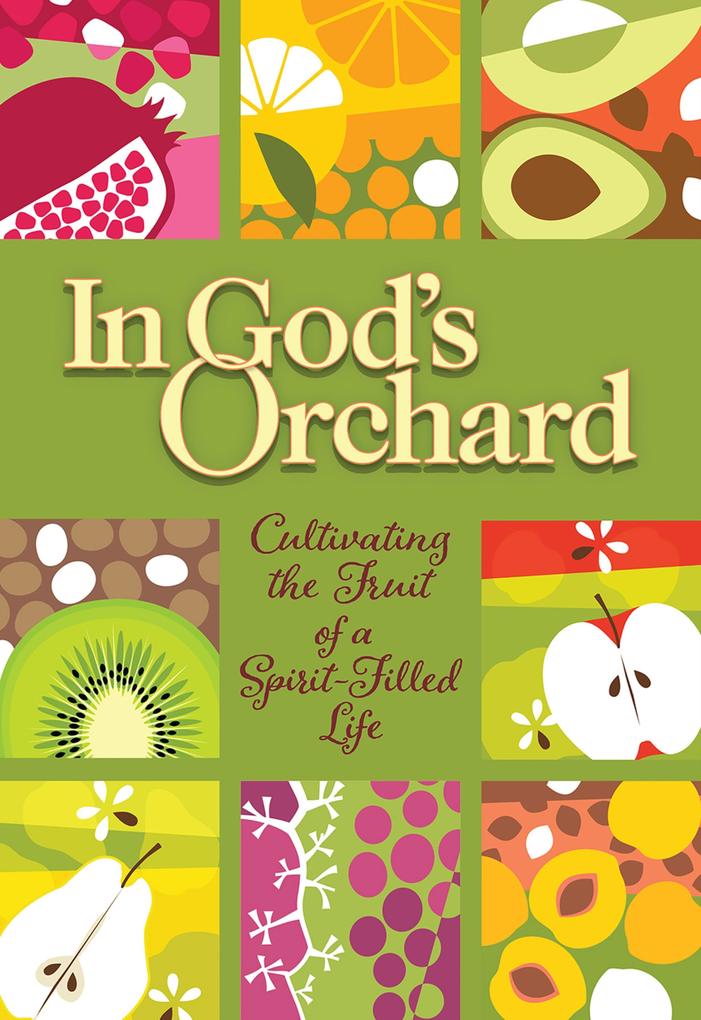 In God's Orchard