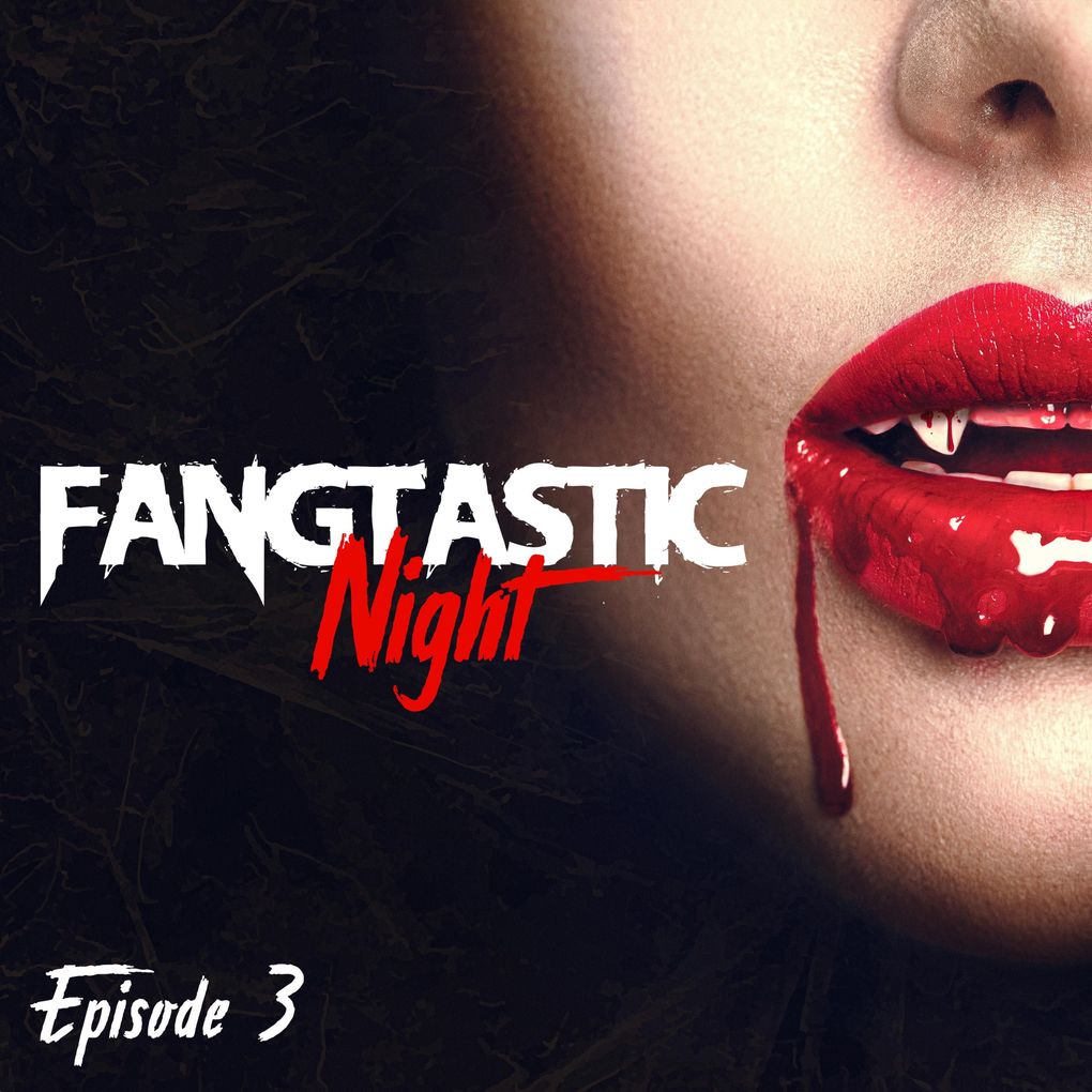 Fangtastic Night Episode 3