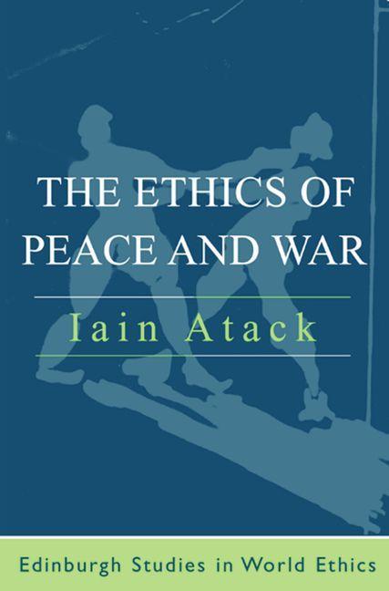 Ethics of Peace and War
