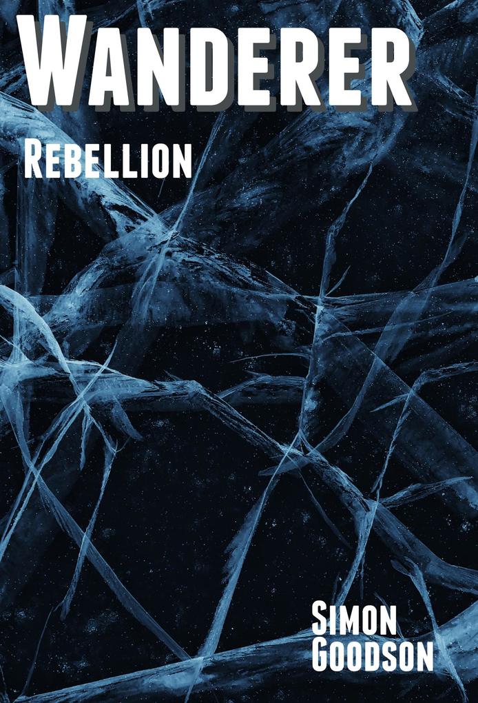 Wanderer - Rebellion (Wanderer's Odyssey #10)