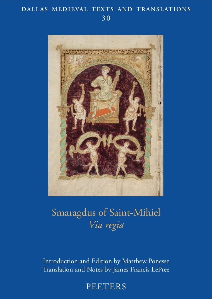 Smaragdus of Saint-Mihiel 'Via regia'