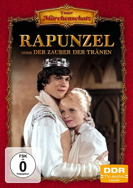 Rapunzel oder Der Zauber der Tränen