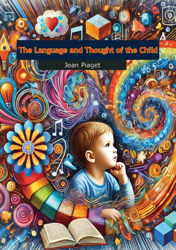 Language and Thought of the Child