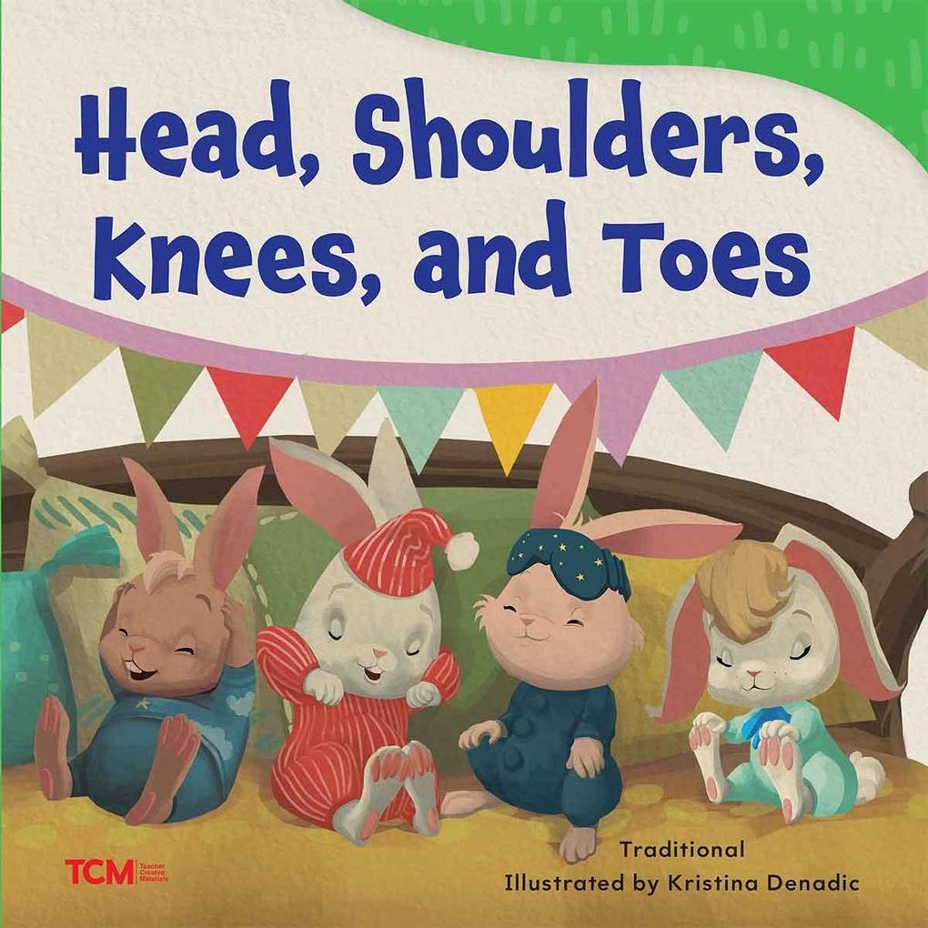 Head Shoulders Knees and Toes