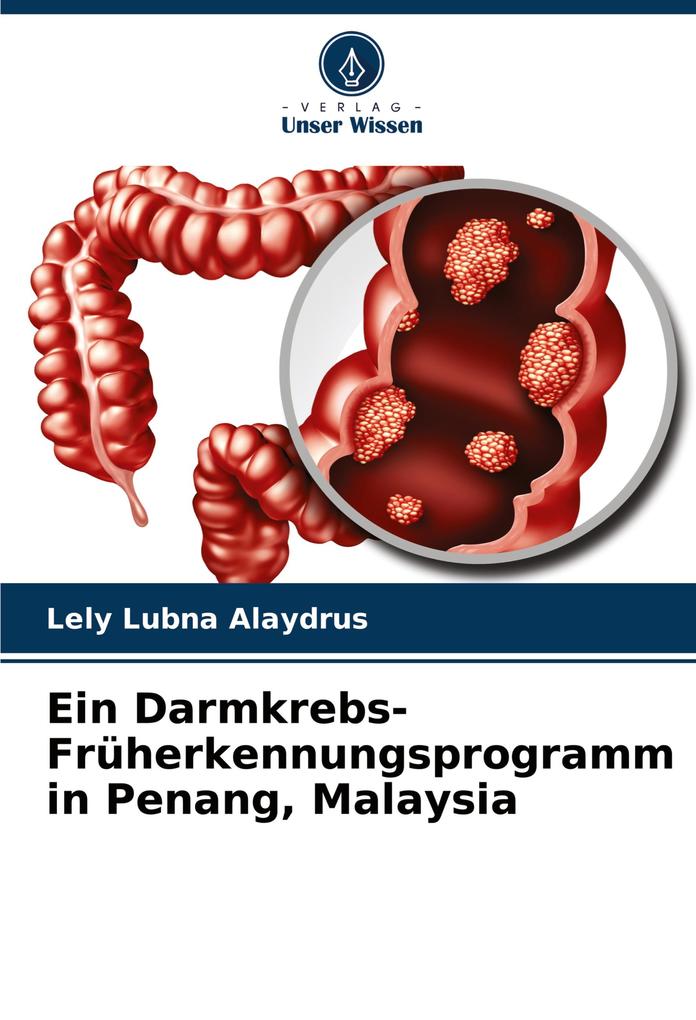 Ein Darmkrebs-Früherkennungsprogramm in Penang Malaysia