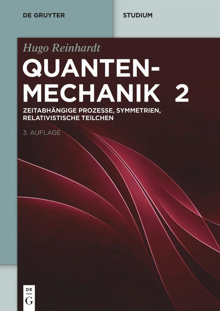 Zeitabhängige Prozesse Symmetrien Relativistische Teilchen