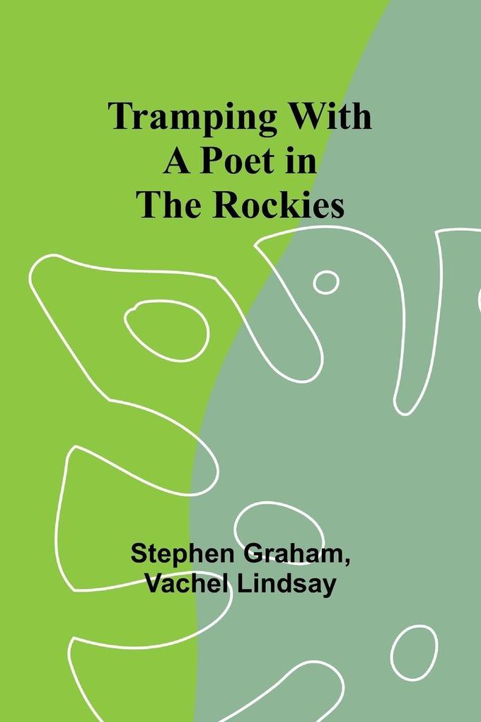 Tramping With a Poet in the Rockies