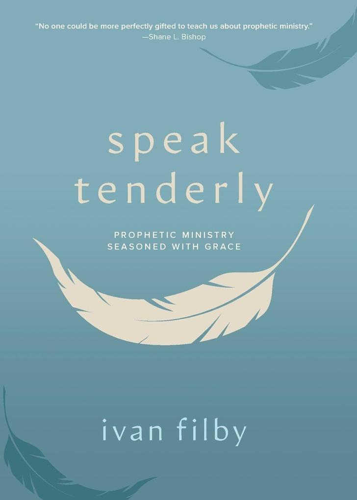 Speak Tenderly