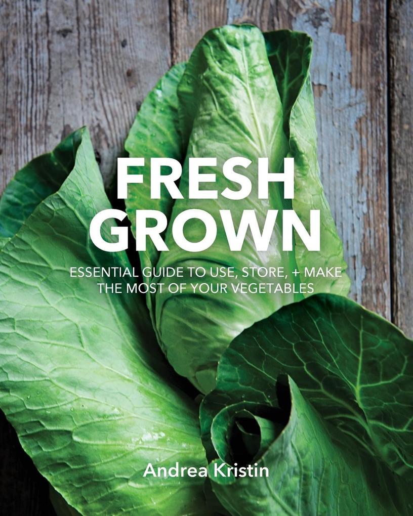 Fresh Grown