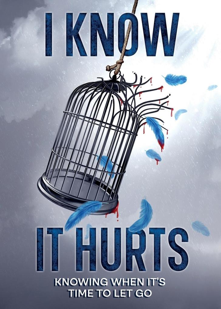 I Know It Hurts