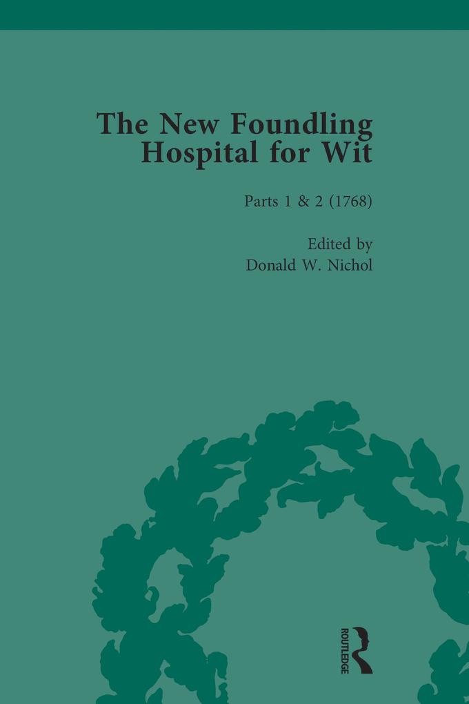 The New Foundling Hospital for Wit 1768-1773 Vol 1