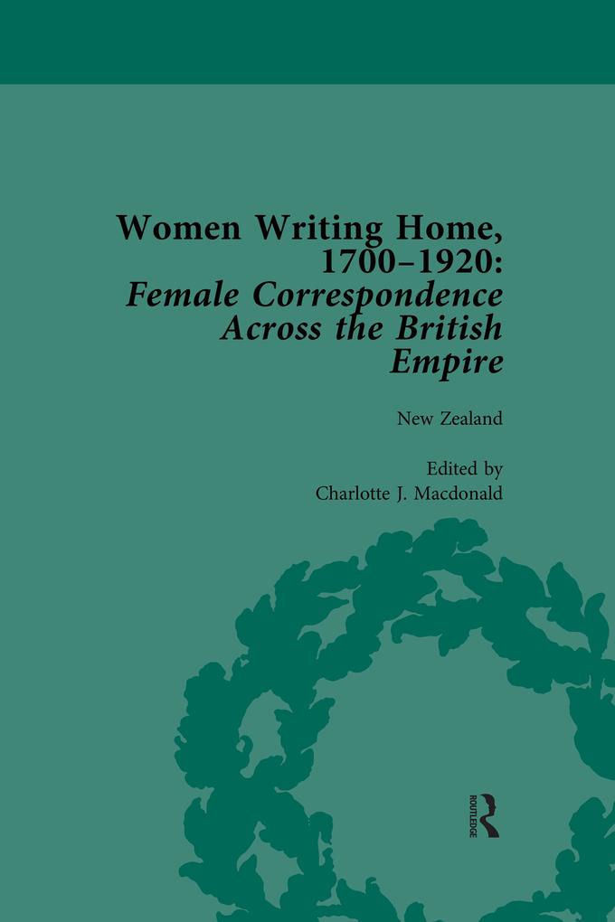 Women Writing Home 1700-1920 Vol 5