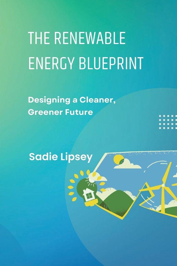 The Renewable Energy Blueprint