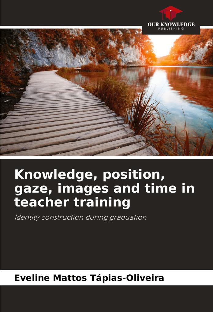 Knowledge position gaze images and time in teacher training