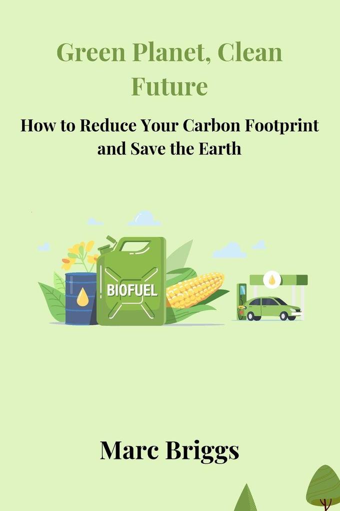 Green Planet Clean Future