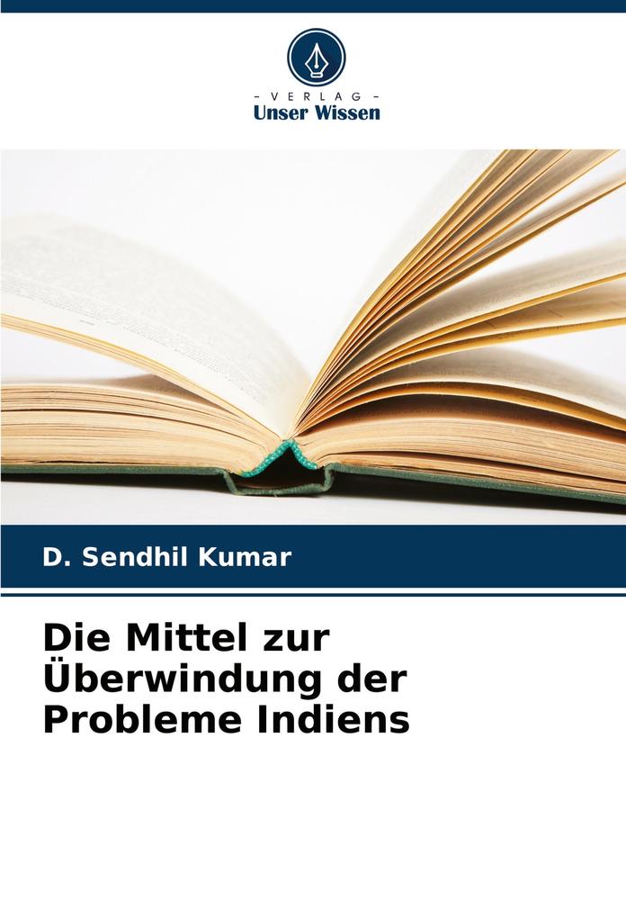 Die Mittel zur Überwindung der Probleme Indiens
