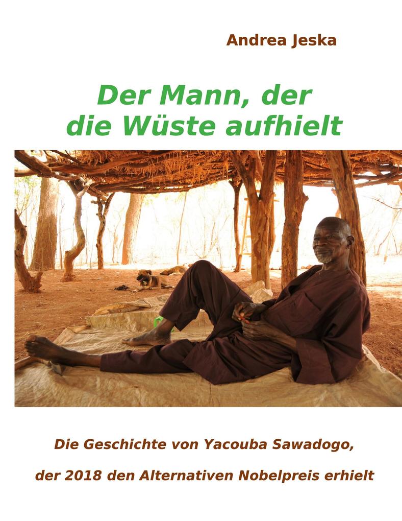 Der Mann der die Wüste aufhielt