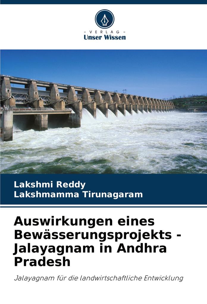 Auswirkungen eines Bewässerungsprojekts - Jalayagnam in Andhra Pradesh