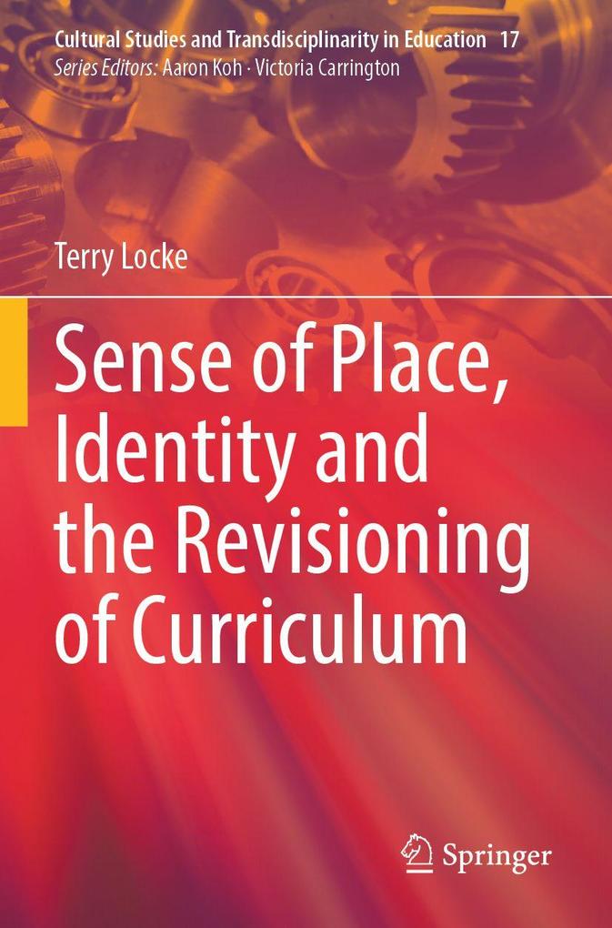 Sense of Place Identity and the Revisioning of Curriculum