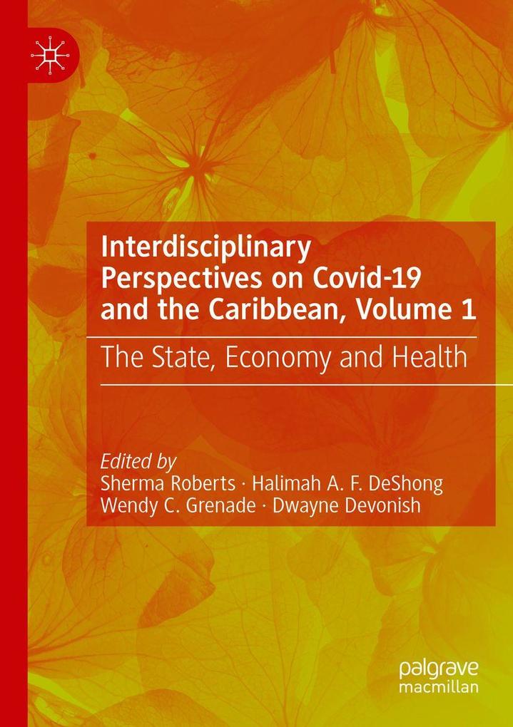 Interdisciplinary Perspectives on Covid-19 and the Caribbean Volume 1