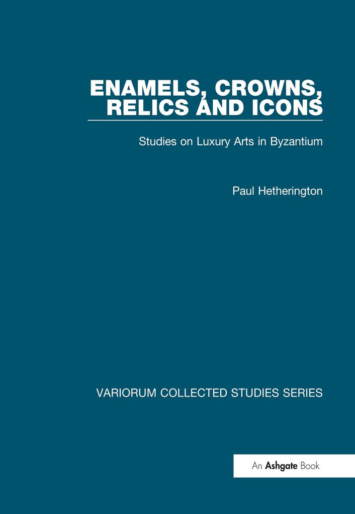 Enamels Crowns Relics and Icons