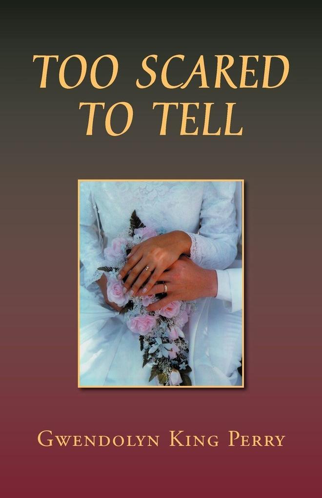 Too Scared to Tell