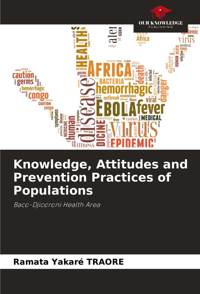 Knowledge Attitudes and Prevention Practices of Populations