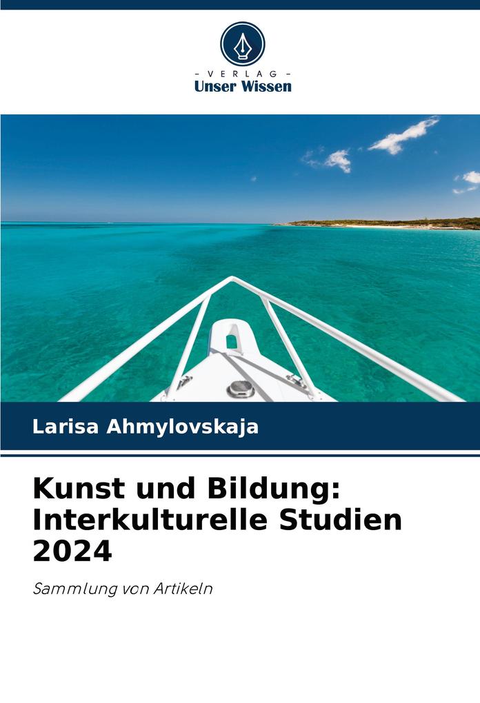 Kunst und Bildung: Interkulturelle Studien 2024