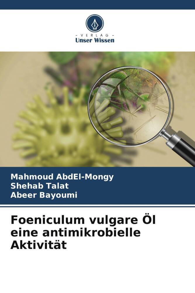 Foeniculum vulgare Öl eine antimikrobielle Aktivität