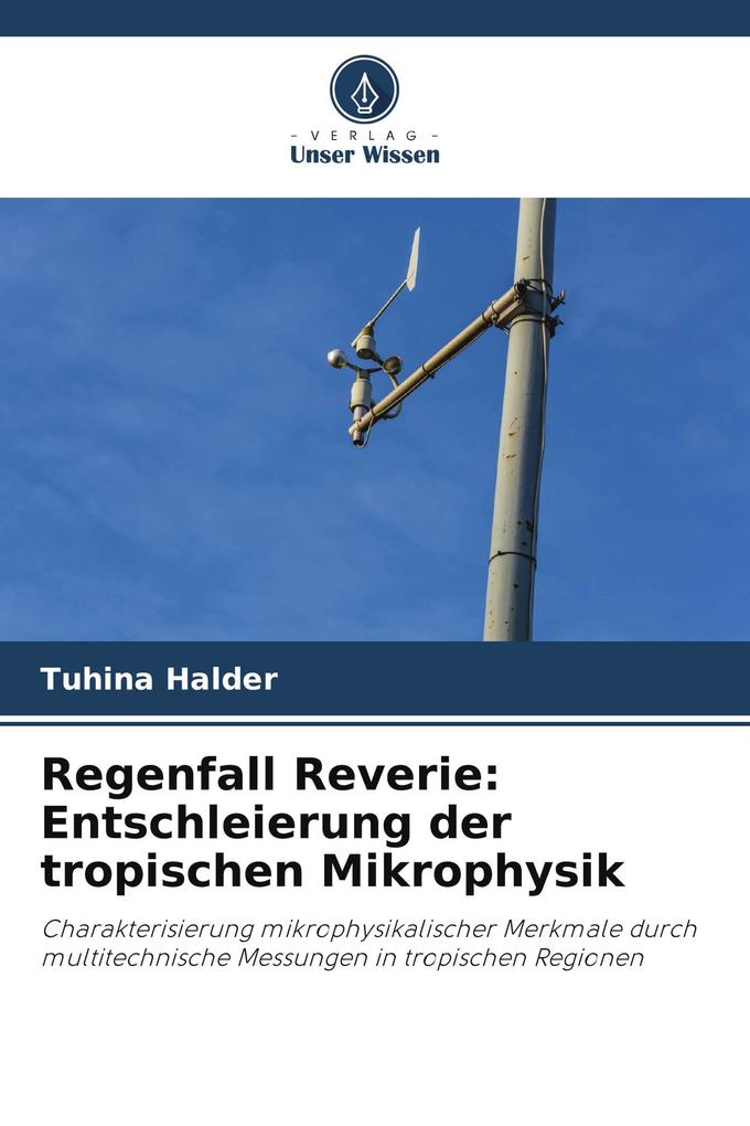 Regenfall Reverie: Entschleierung der tropischen Mikrophysik