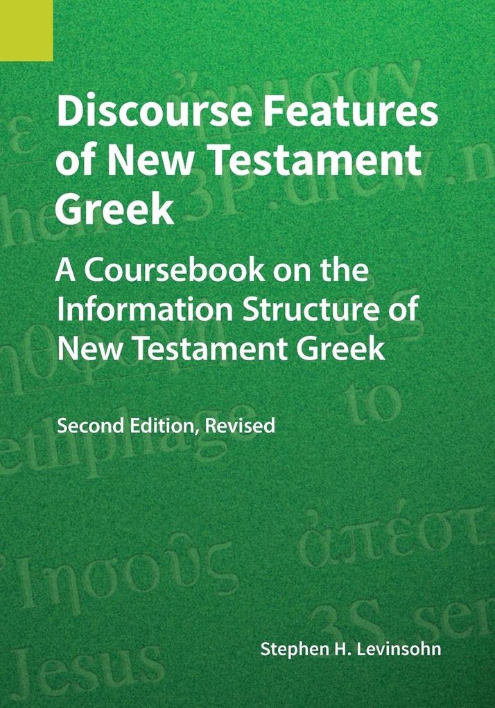 Discourse Features of New Testament Greek Second Edition Revised
