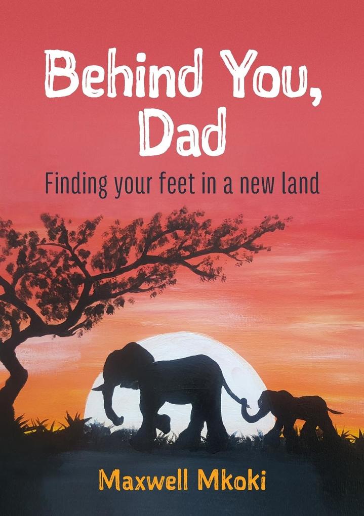 Behind You Dad